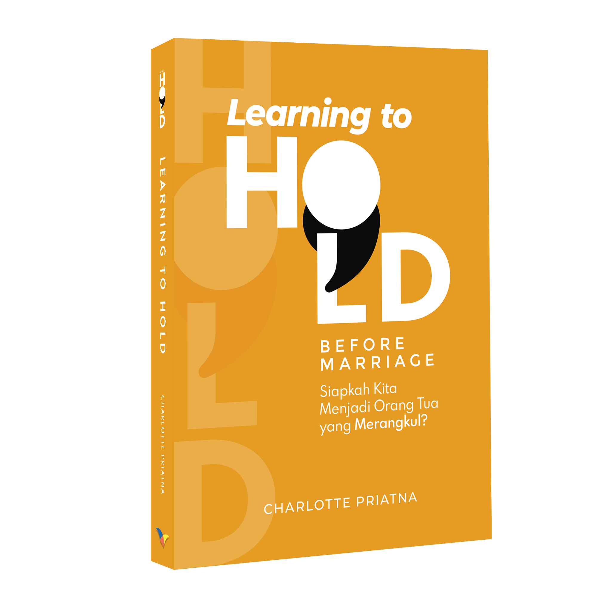 Learning to Hold: Before Marriage