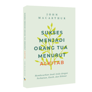 Sukses Menjadi Orang Tua Menurut Alkitab