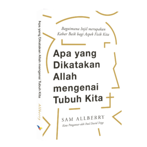 Apa yang Dikatakan Allah mengenai Tubuh Kita