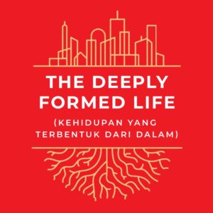 The Deeply Formed Life (Kehidupan yang Terbentuk secara Mendalam)