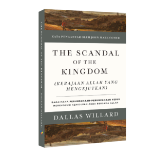 The Scandal of the Kingdom  (Kerajaan Allah yang Mengejutkan)