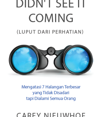 Didn’t See It Coming (Luput dari Perhatian): Mengatasi 7 Halangan Terbesar yang Tidak Disadari tapi Dialami Semua Orang
