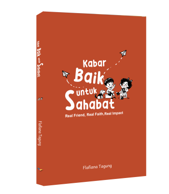 Kabar Baik untuk Sahabat (Real Friend, Real Faith, Real Impact)