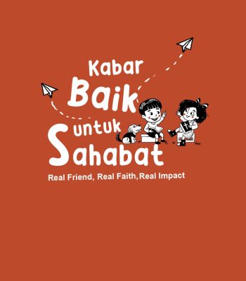 Kabar Baik untuk Sahabat: Real Friend, Real Faith, Real Impact
