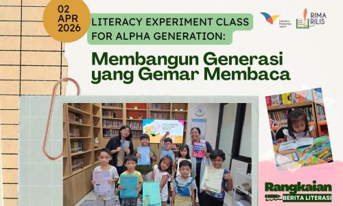 Literacy Experiment Class: Membangun Generasi Gemar Membaca