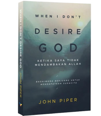 When I Don’t Desire God